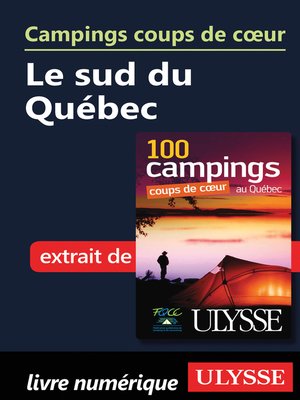 cover image of Campings coups de cœur Le sud du Québec